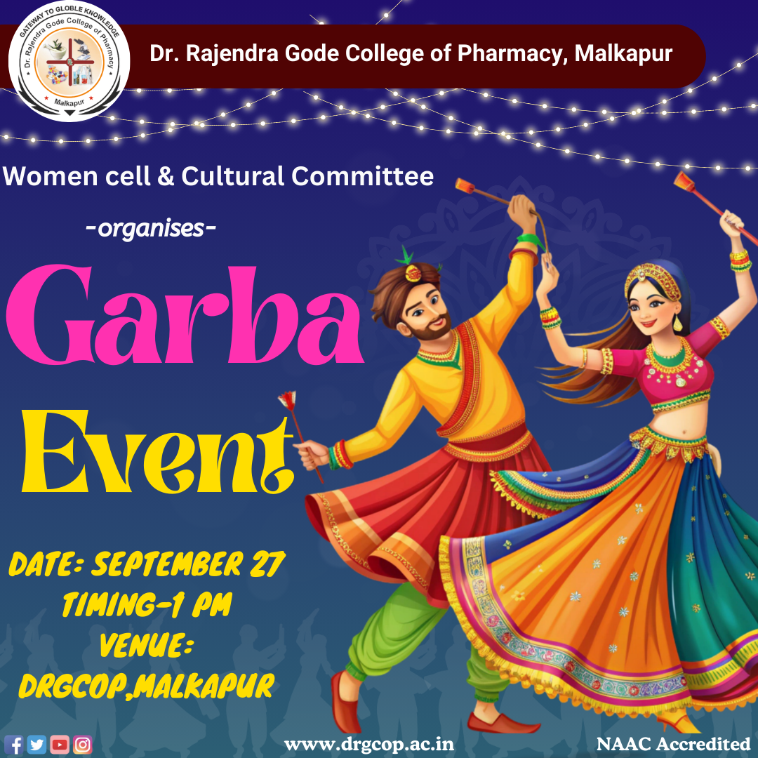 Dr. Rajendra Gode College of Pharmacy, Malkapur joyfully celebrated Garba Utsav today, organized by the Women’s Cell and Cultural Committee.