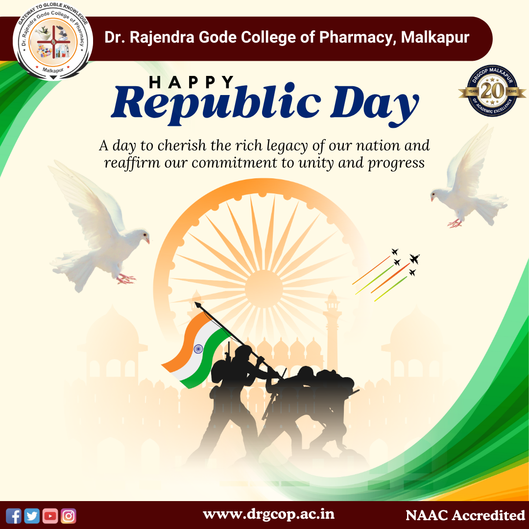 २६ जानेवारी २०२६ डॉ. राजेंद्र गोडे कॉलेज ऑफ फार्मसी, मलकापूर येथे आज प्रजासत्ताक दिन उत्साहपूर्ण वातावरणात साजरा करण्यात आला.