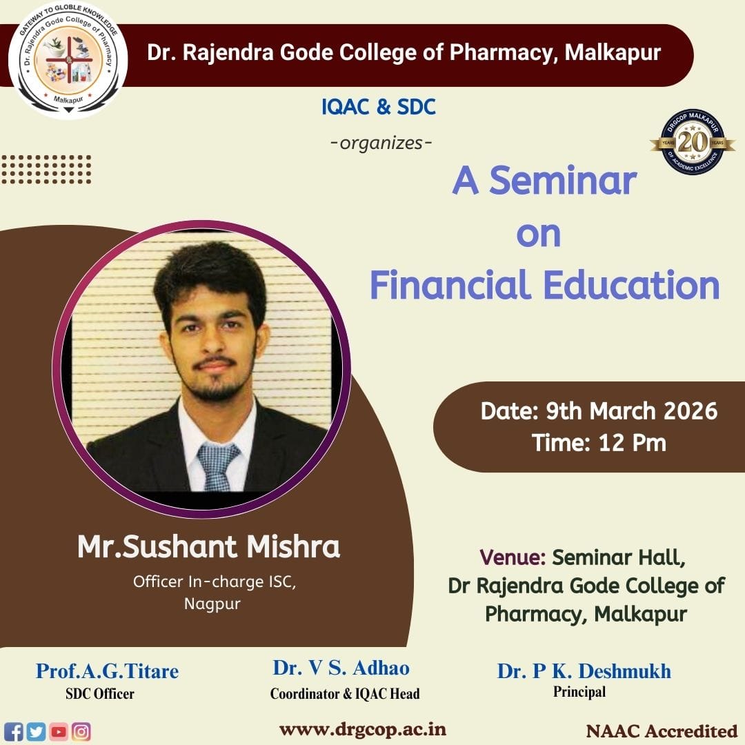 डॉ. राजेंद्र गोडे फार्मसी महाविद्यालयात फायनान्शियल एज्युकेशन विषयावर सेमिनार यशस्वीपणे संपन्न