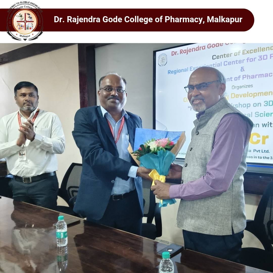 The Center of Excellence (Regional experential center for 3D printing) and Department of Pharmaceutics, Dr. Rajendra Gode College of Pharmacy, Malkapur, successfully organized a one-day Faculty Development Programme on “Hands-on Workshop on 3D Printing in Pharmaceutical Sciences” in association with Thincr Technologies India Pvt. Ltd.